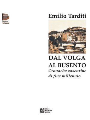 cover image of Dal Volga al Busento. Cronache cosentine di fine millennio